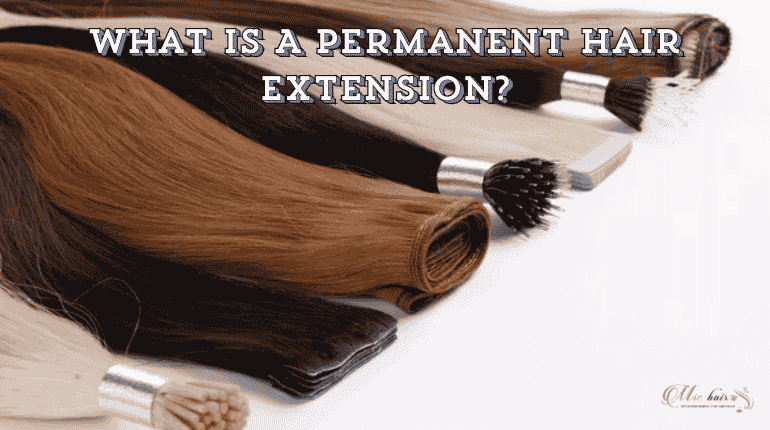 Four Types of Permanent Hair Extensions
