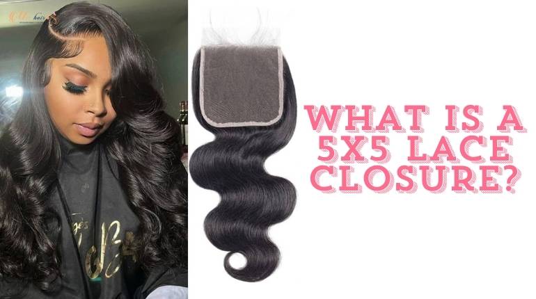 What Is A 5x5 Lace Closure?