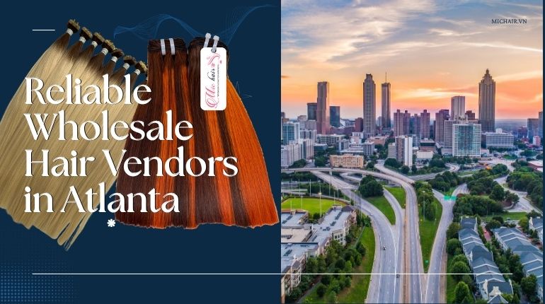 Top 6 Reliable Wholesale Hair Vendors in Atlanta