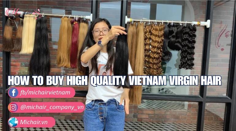 How To Buy High Quality Vietnam Virgin Hair