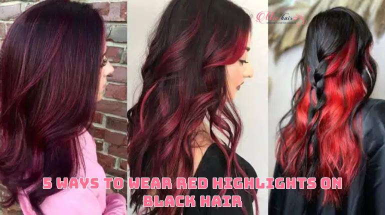 5-Ways-to-Wear-Red-Highlights-On-Black-Hair