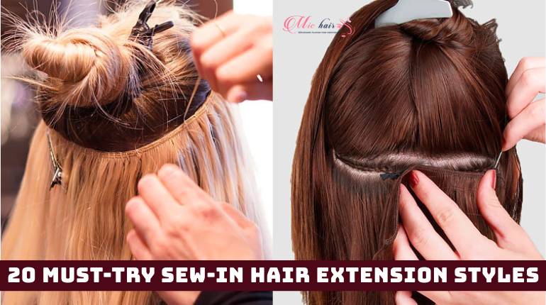 20 Must-Try Sew-in Hair Extension Styles