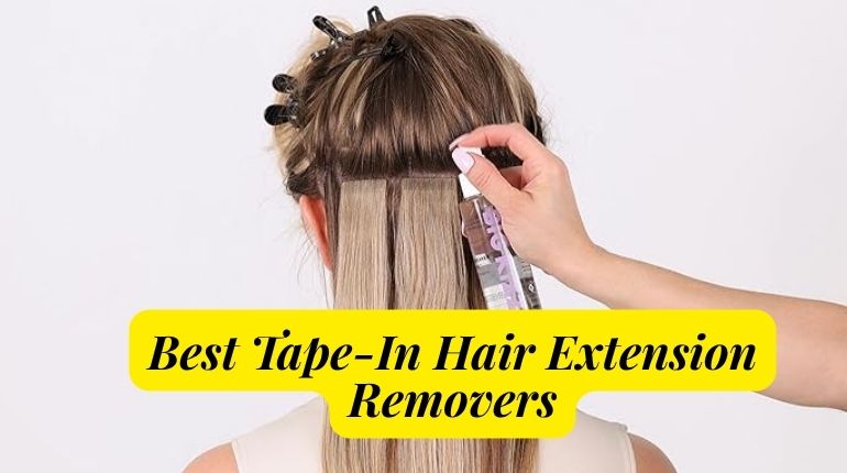 5-Best-Tape-In-Hair-Extension-Removers